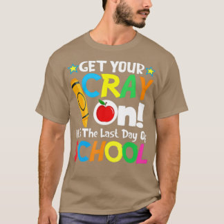 学校の最後の日にあなたの光線を得る Tシャツ