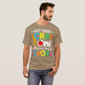 学校の最後の日にあなたの光線を得る Tシャツ (正面フル)