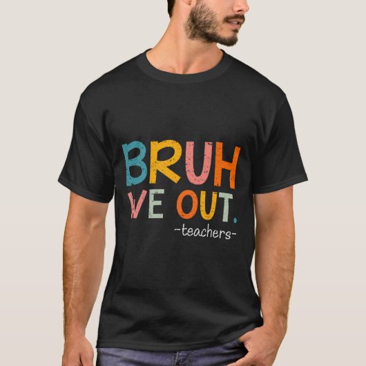 学校の最後の日に先生を出おもしろいす Tシャツ (正面)