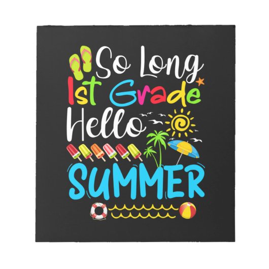 学校の最後の日の長い1年生こんにちは夏。 ノートパッド (正面)