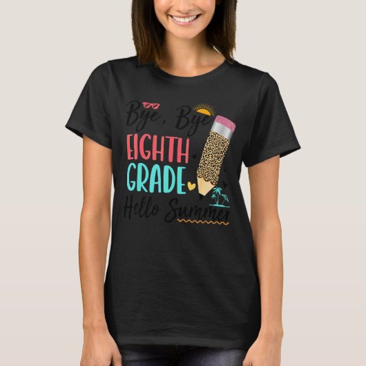 学校の最後の日バイバイ8年生こんにちは夏 Tシャツ (正面)
