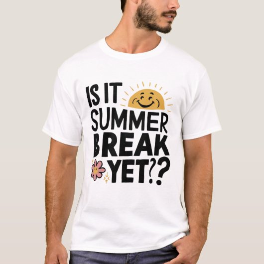 学校の最後の日、まだ夏休みか Tシャツ (正面)