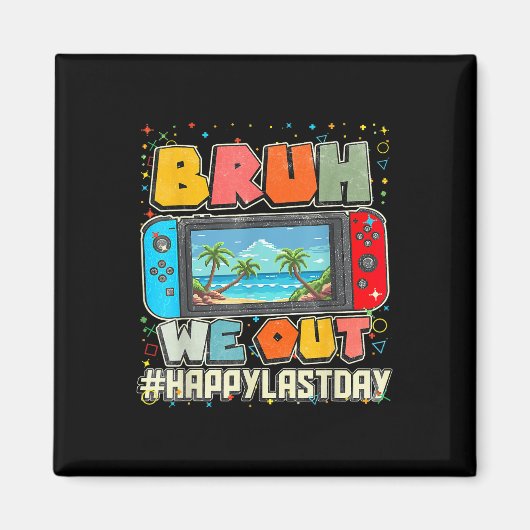 学校の最後の日Bruh私たちは夏のビデオゲームP マグネット (正面)