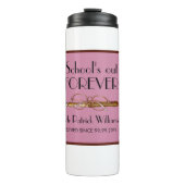 学校の終わりは永遠にヴィンテージ先生 タンブラー (正面)