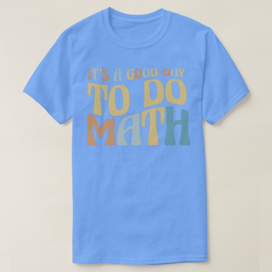 学校の虹は数学を行う良い日教えだ Tシャツ (デザイン正面)
