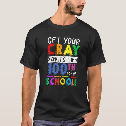 学校の100日目にCrayを取得する Tシャツ (正面)