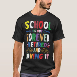 学校は絶え間なく出て退職したいたずらをする Tシャツ