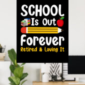 学校は絶え間なく退職した外に出て愛している ポスター (ホームオフィス)