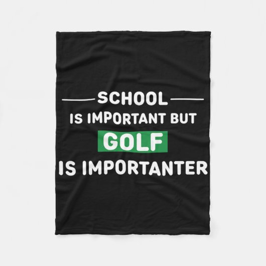 学校は重要だがゴルフは重要だ フリースブランケット (正面)