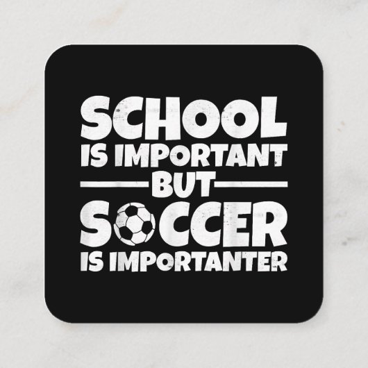 学校は重要だがサッカーは重要だ スクエア名刺 (裏面)