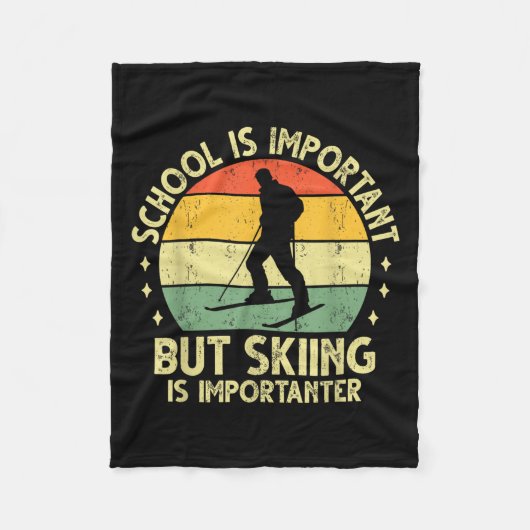 学校は重要だがスキーは重要だ フリースブランケット (正面)
