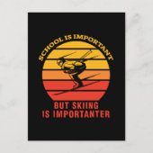 学校は重要だがスキーは重要だ ポストカード (正面)