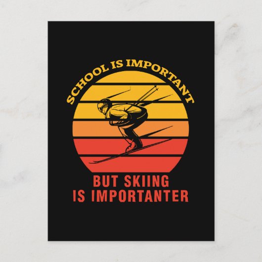 学校は重要だがスキーは重要だ ポストカード (正面)