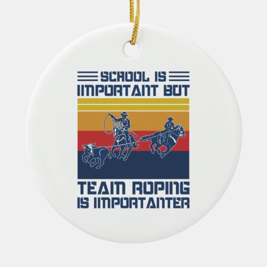 学校は重要だがチームロープは重要 セラミックオーナメント (正面)