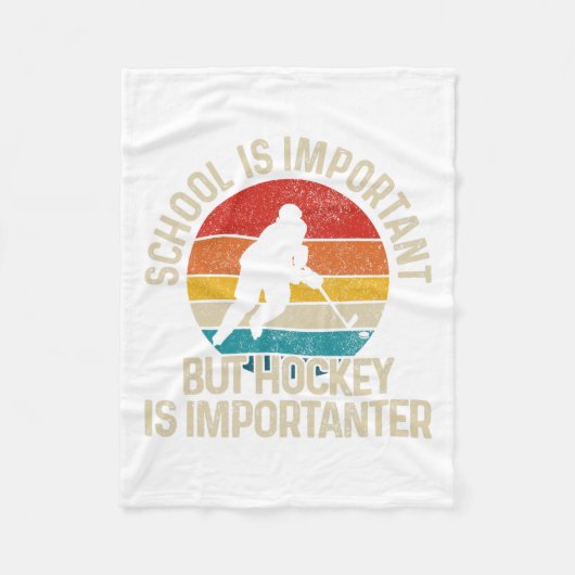 学校は重要だがホッケーは重要だ フリースブランケット (正面)