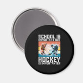 学校は重要だがホッケーは重要 マグネット (正面/裏面)