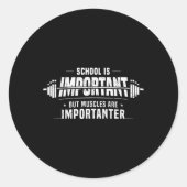 学校は重要だが筋肉は重要だ ラウンドシール (正面)