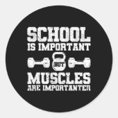 学校は重要だが筋肉は重要だ ラウンドシール (正面)