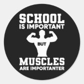 学校は重要だが筋肉は重要だ ラウンドシール (正面)