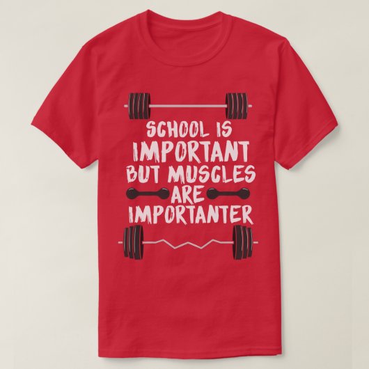 学校は重要だが筋肉は重要だ Tシャツ (デザイン正面)