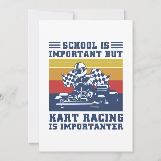 学校は重要だが、カートレースは重要だ 招待状 (正面)