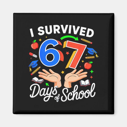 学校を６７日間乗り切った Six Seven 6 7 メーム マグネット (正面)