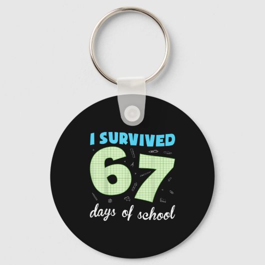 学校を67日間乗り切った!おもしろいミーム 学生 Tシャツ キーホルダー (正面)