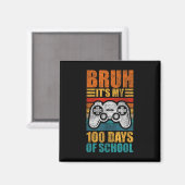 学校ゲーマー少年の私の100日のBruhその100日目 マグネット (正面/裏面)