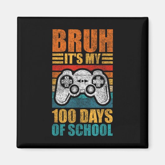 学校ゲーマー少年の私の100日のBruhその100日目 マグネット (正面)