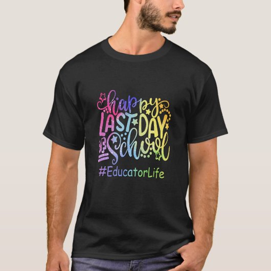 学校教育者の暮らしの幸せな最終日 Tシャツ (正面)