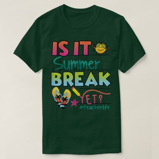 学校最後の日おめでとう - 夏休みはもう来た? Tシャツ (デザイン正面)