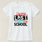 学校最後の日おめでとう;楽しい学校の終わりの先生 Tシャツ (デザイン正面)