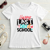 学校最後の日おめでとう;楽しい学校の終わりの先生 Tシャツ
