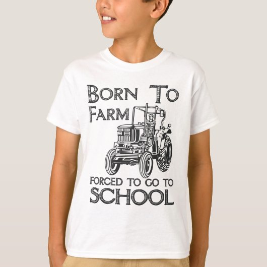 学校生まれのトラクターに行かざるを得ない農場へ Tシャツ (正面)