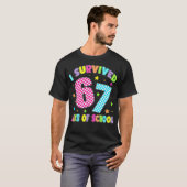 学校生活67日を生き抜いたよ シックスセブン 67 冗談Tシャツ Tシャツ (正面フル)