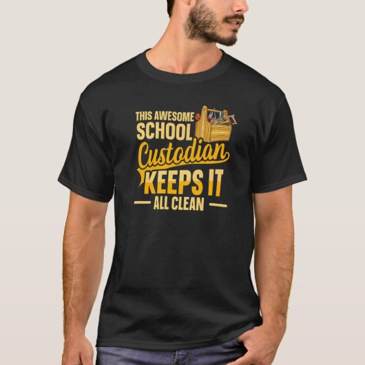 学校用清掃員のためのクリーン・スクール・カストディアン Tシャツ (正面)