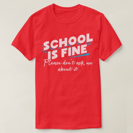 学校素晴らしは私に頼はやめてくれ Tシャツ (デザイン正面)