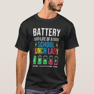 学校給食レディーカフェテリアのバーのバッテリー寿命 Tシャツ
