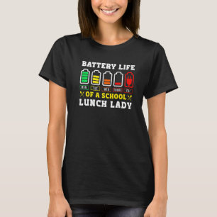 学校食堂の労働者給食レディーバッテリーの寿命 Tシャツ