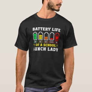 学校食堂の労働者給食レディーバッテリーの寿命 Tシャツ