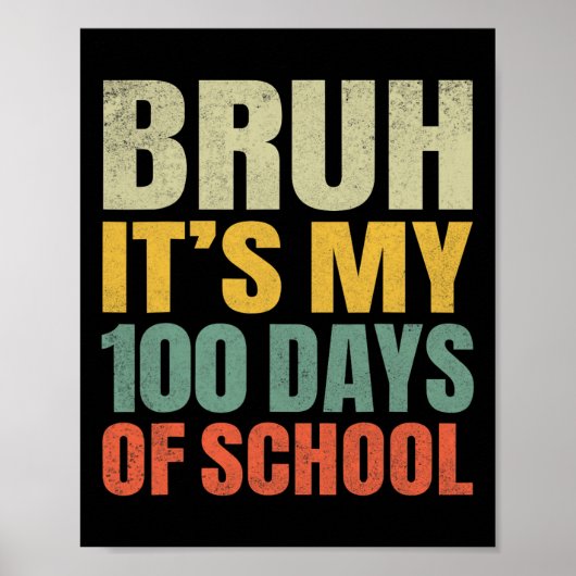学校100日目の私の100の日のBruh ポスター (正面)