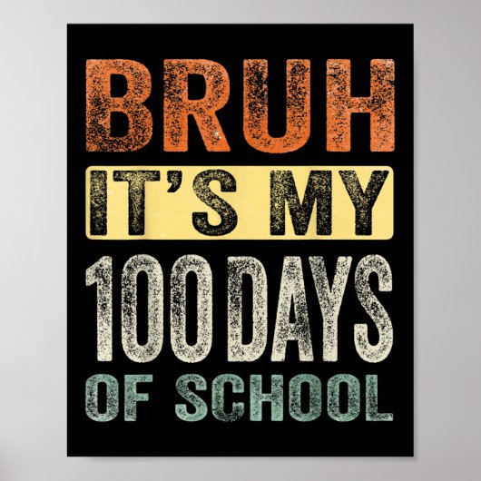 学校100日目の私の100の日のBruh ポスター (正面)