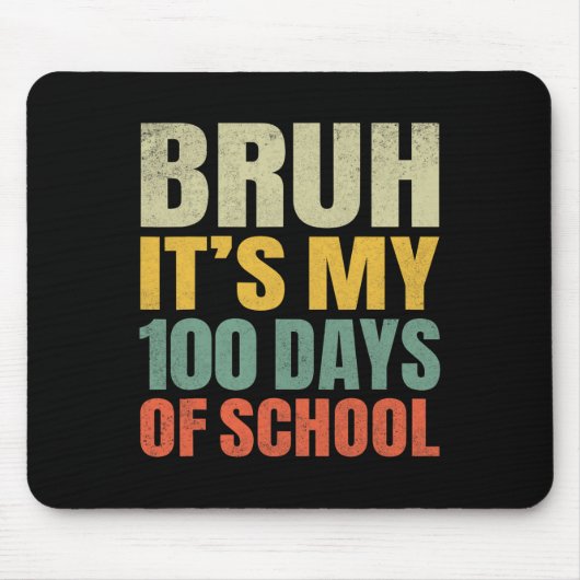 学校100日目の私の100の日のBruh マウスパッド (正面)
