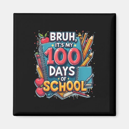 学校100日目の私の100の日のBruh マグネット (正面)