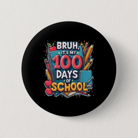 学校100日目の私の100の日のBruh 缶バッジ (正面)