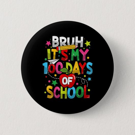 学校100日目の私の100の日のBruh 缶バッジ (正面)