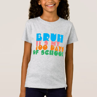 学校100日目の私の100の日のBruh Tシャツ