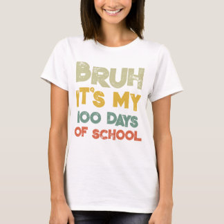 学校100日目の私の100の日のBruh Tシャツ