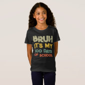 学校100日目の私の100の日のBruh Tシャツ (正面フル)