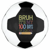 学校100日目の私の100日おもしろいのBruh Its サッカーボール (正面)